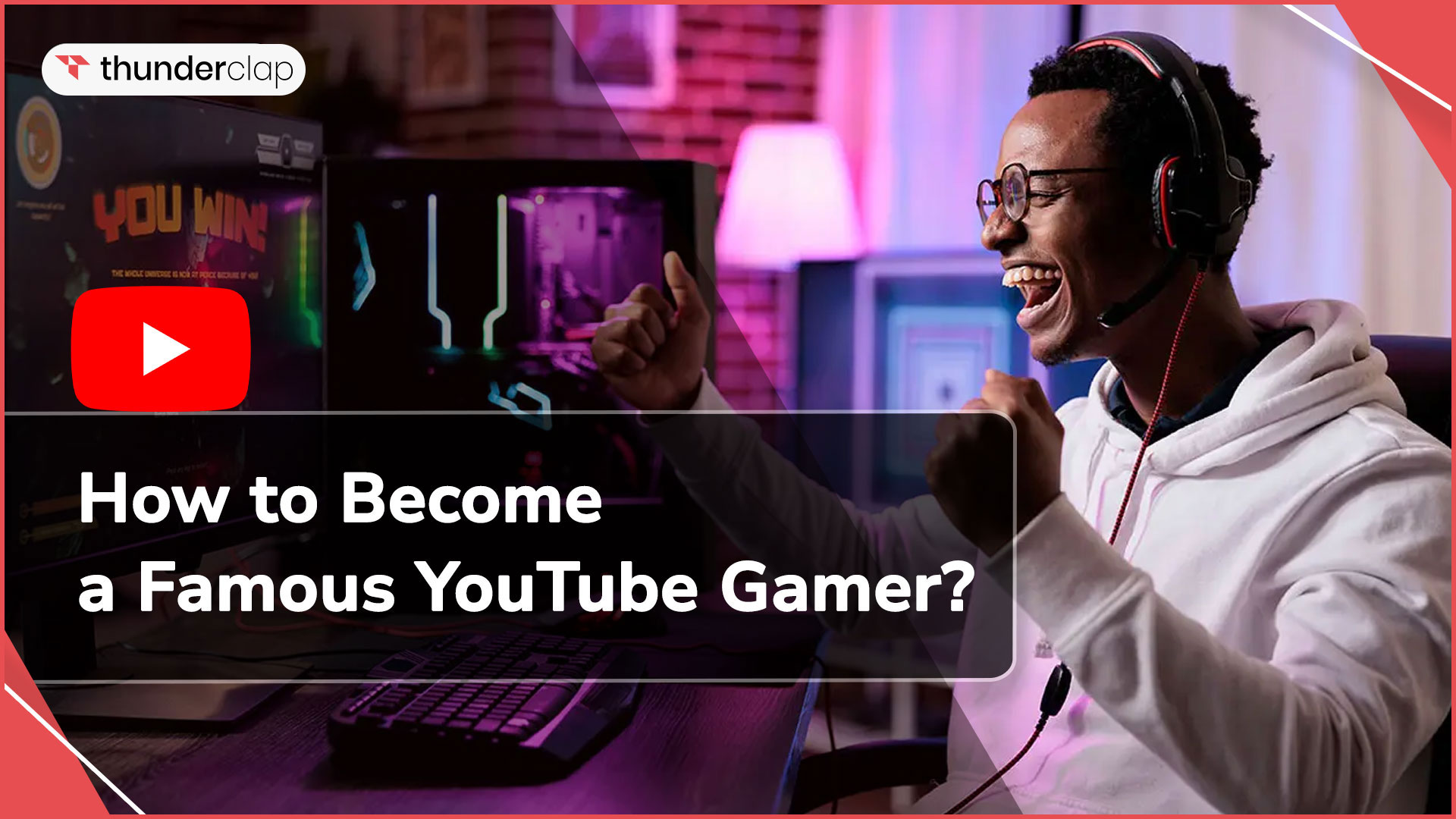 How to Become a Famous YouTube Gamer